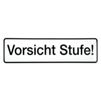Hinweisschild - Vorsicht Stufe 240 x 70 mm