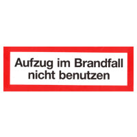 Hinweisschild - Aufzug im Brandfall nicht benutzen...