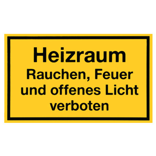 Hinweisschild - Heizraum Rauchen, Feuer und offenes Licht verboten 250 x 150 mm Folie selbstklebend