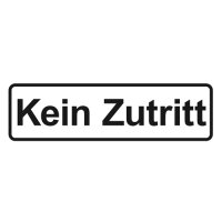 Hinweisschild - Kein Zutritt 200 x 60 mm