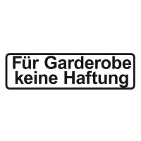 Hinweisschild - Für Garderobe keine Haftung 200 x 60 mm
